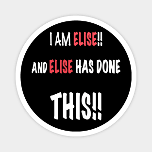 I am Elise and Elise has done this!! Magnet